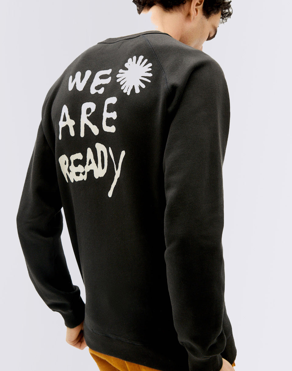 We Are Ready Sweatshirt